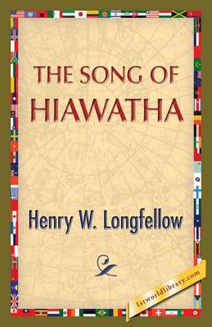 The Song of Hiawatha de Henry Wadsworth Longfellow