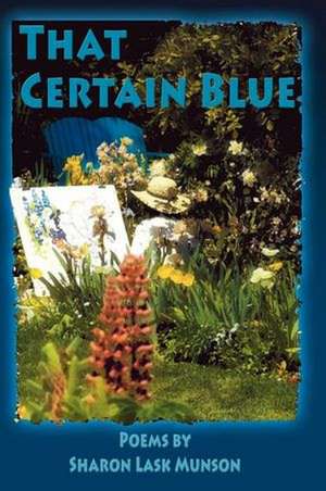 That Certain Blue de Sharon Lask Munson