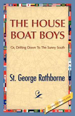 The House Boat Boys de St. George Rathborne