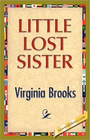 Little Lost Sister de Virginia Brooks