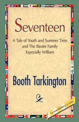 Seventeen de Booth Tarkington