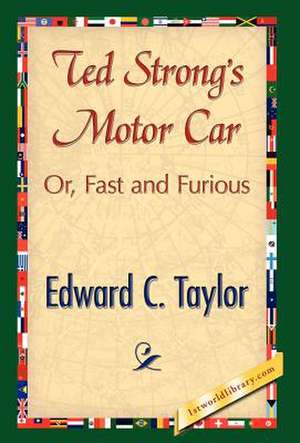 Ted Strong's Motor Car de Edward C. Taylor