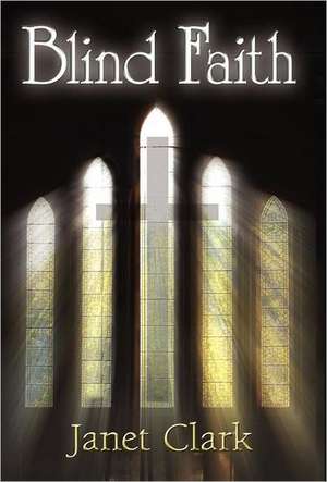 Blind Faith de Janet Clark