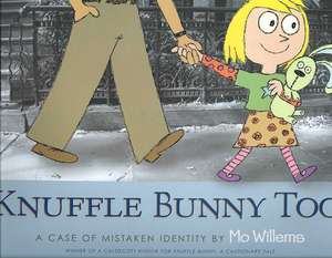 Knuffle Bunny Too: A Case of Mistaken Identity de Mo Willems