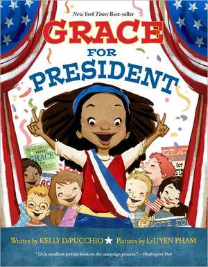 Grace for President de Kelly DiPucchio