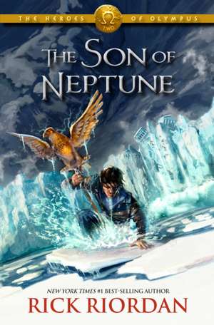 The Heroes of Olympus, Book Two The Son of Neptune de Rick Riordan