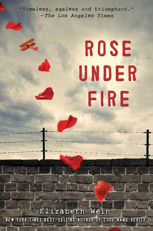 Rose Under Fire de Elizabeth Wein