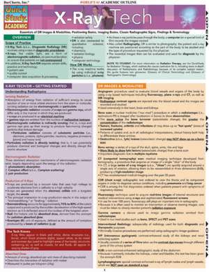 X-Ray Tech: Essentials of DR Images & Modalities, Positioning Basics, Imaging Basics, Classic Radiographic Signs, Findings & Termi de Michael E. Kasper