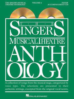 Singer's Musical Theatre Anthology: Tenor Volume 4 de Hal Leonard Publishing Corporation