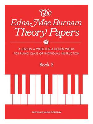 Theory Papers Book 2 de Edna Mae Burnam