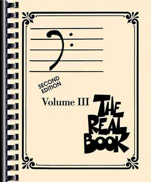 The Real Book: Volume 3 de Hal Leonard Publishing Corporation