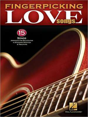 Fingerpicking Love Songs de Hal Leonard Corp