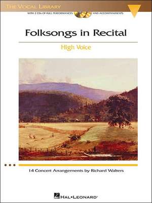 Folksongs in Recital - 14 Concert Arrangements: High Voice de Richard Walters