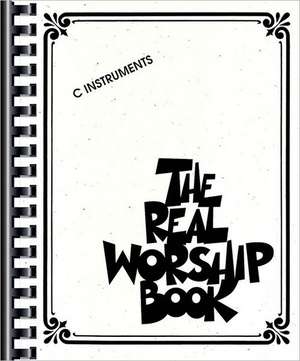 The Real Worship Book, C Instruments de Hal Leonard Corp