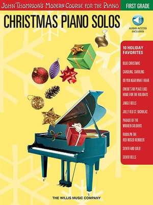 Christmas Piano Solos - First Grade (Book/Online Audio): John Thompson's Modern Course for the Piano [With CD] de Hal Leonard Corp