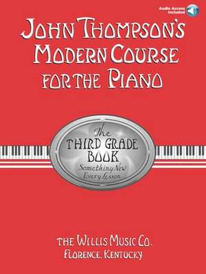 John Thompson's Modern Course for the Piano - Third Grade (Book/Audio): Third Grade de John Thompson