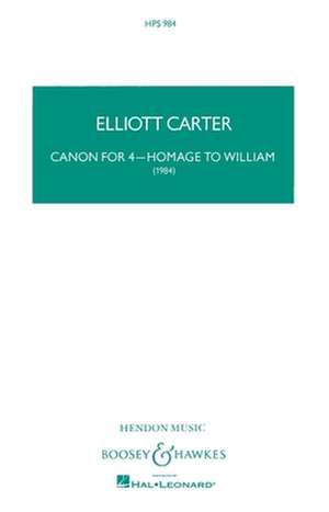 Canon for 4 - Homage to William: For Flute, BB Bass Clarinet, Violin and Cello de Elliott Carter