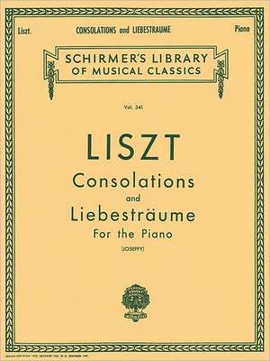 Consolations and Liebestraume de Franz Liszt