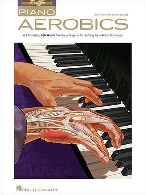 Piano Aerobics Book/Online Audio de Wayne Hawkins