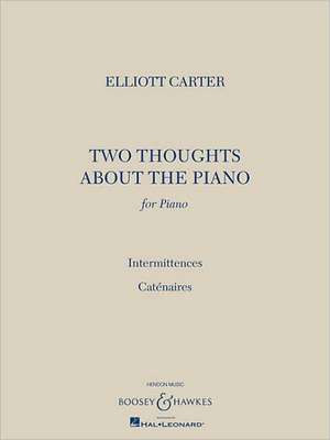 2 Thoughts about the Piano de Elliott Carter