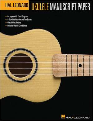 Hal Leonard Ukulele Manuscript Paper de Hal Leonard Publishing Corporation