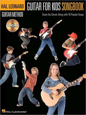 Guitar for Kids Songbook - Hal Leonard Guitar Method Book/Online Audio [With CD (Audio)] de Hal Leonard Corp