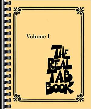 The Real Tab Book - Volume I: Guitar de Hal Leonard Corp