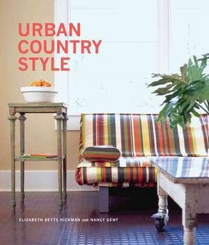 Urban Country Style de Elizabeth Betts Hickman