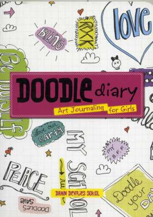 Doodle Diary de Dawn DeVries Sokol