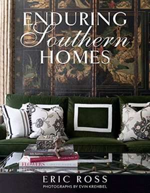 Enduring Southern Homes de Eric Ross