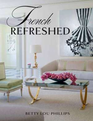 French Refreshed de Betty Lou Phillips