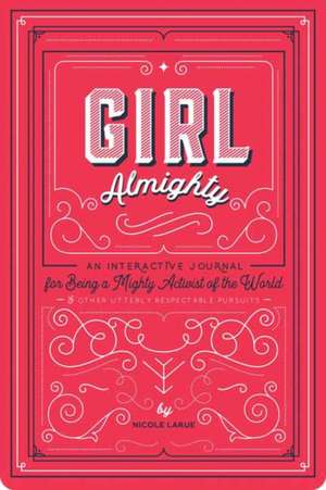 Girl Almighty de Nicole Larue