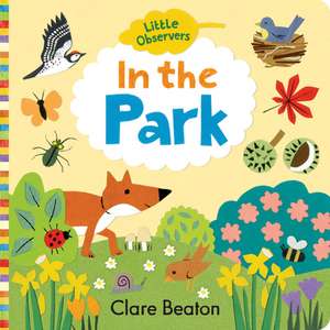 Little Observers: In the Park de Clare Beaton