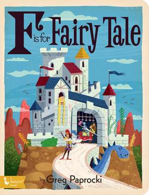 F is for Fairy Tales de Greg Paprocki