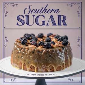 Southern Sugar de Belinda Smith-Sullivan