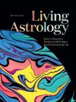 Living Astrology de Britten Larue