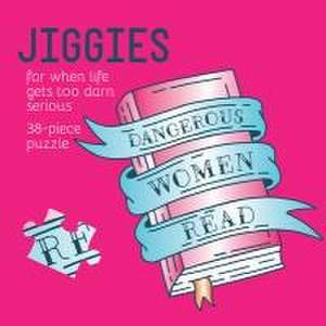 Dangerous Women Read Jiggie de Hanna Otero