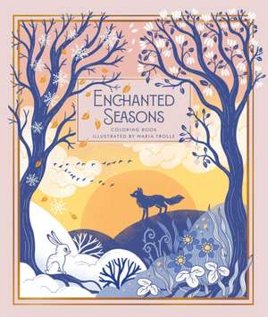 Enchanted Seasons de Maria Trolle