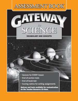 Gateway to Science: Assessment Book de Tim Collins