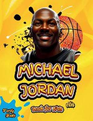 MICHAEL JORDAN BOOK FOR KIDS de Verity Books