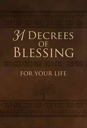 31 Decrees of Blessing for Your Life de Patricia King