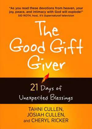 The Good Gift Giver de Tahni Cullen