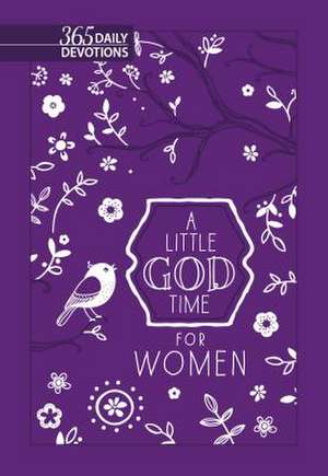 A Little God Time for Women de Broadstreet Publishing Group Llc