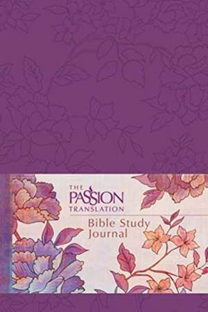 The Passion Translation Bible Study Journal (Peony) de Broadstreet Publishing Group Llc