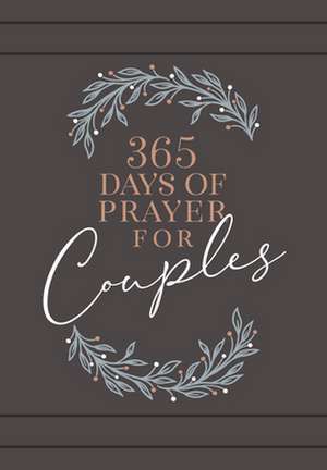 365 Days of Prayer for Couples de Broadstreet Publishing Group Llc