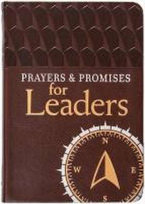 Prayers & Promises for Leaders de Broadstreet Publishing Group Llc