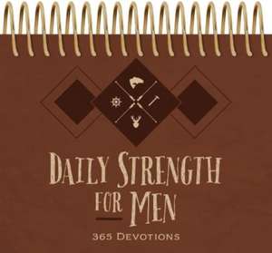 Daily Strength for Men de Broadstreet Publishing Group Llc