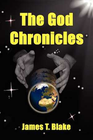 The God Chronicles de James T. Blake