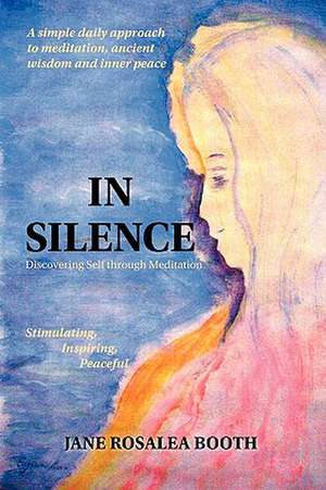 In Silence de Jane Rosalea Booth