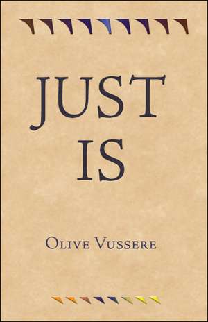 Just Is de Olive Vussere